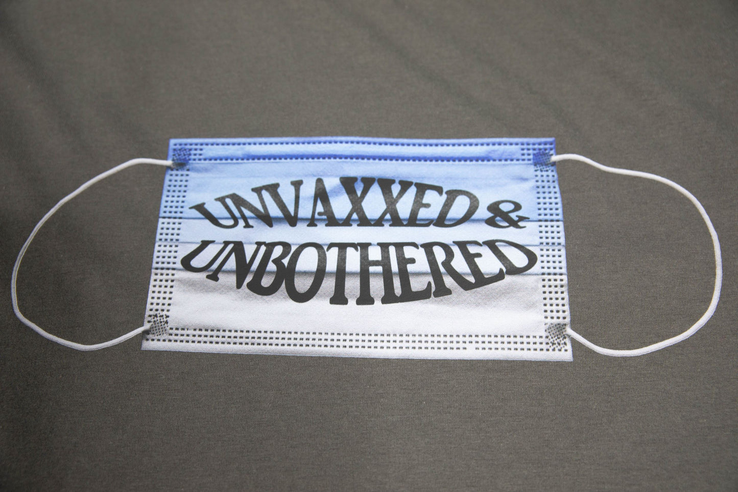 Unvaxxed & Unbothered T-Shirt